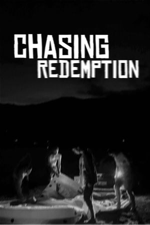 Chasing Redemption's poster