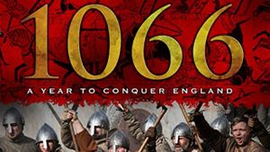 1066: A Year to Conquer England's poster