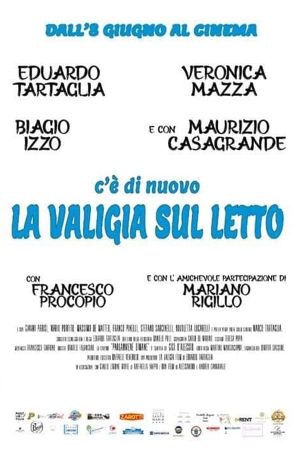 C'è di nuovo la valigia sul letto's poster