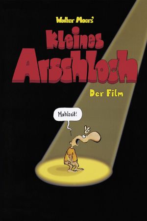 Kleines Arschloch's poster