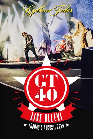 Gyllene Tider: GT40 live Ullevi's poster