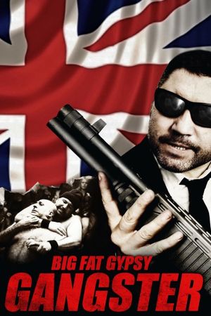 Big Fat Gypsy Gangster's poster