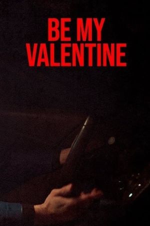 Be My Valentine's poster