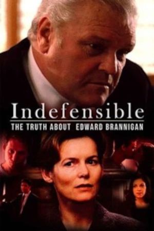 Indefensible: The Truth About Edward Brannigan's poster