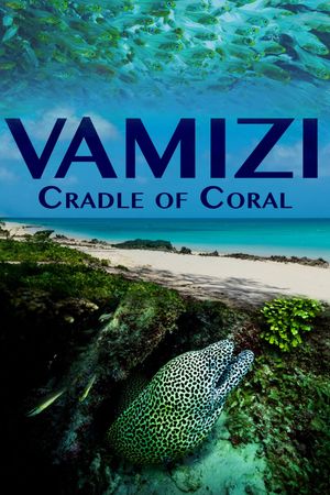 Vamizi Cradle of Coral's poster