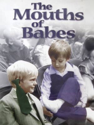 The Mouths of Babes's poster