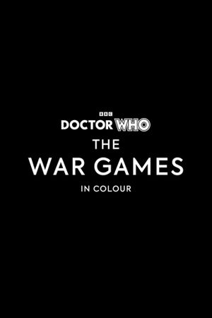 Doctor Who: The War Games in Colour's poster