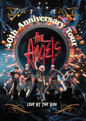 The Angels - 40th Anniversary Tour Live At The Gov's poster
