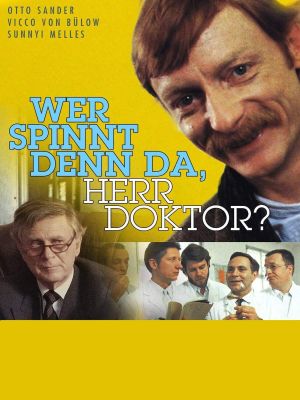 Wer spinnt denn da, Herr Doktor?'s poster