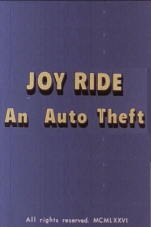 Joy Ride: An Auto Theft's poster