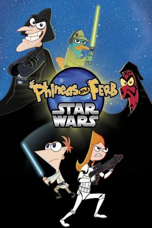 Phineas and Ferb: Star Wars's poster