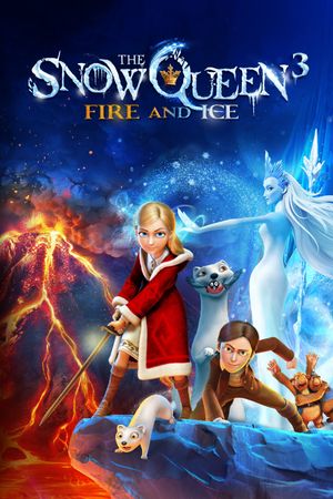 The Snow Queen 3: Fire and Ice's poster