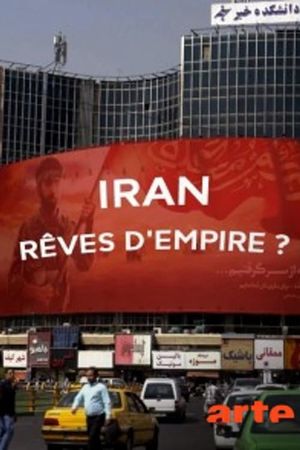 Iran : rêves d'Empire's poster image