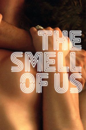 The Smell of Us's poster image