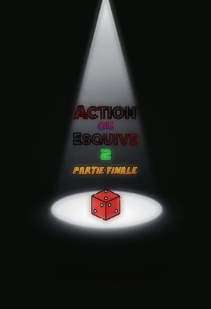 Action ou Esquive 2 : Partie Finale's poster