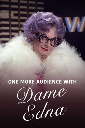 One More Audience with Dame Edna Everage's poster