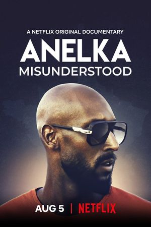 Anelka: Misunderstood's poster