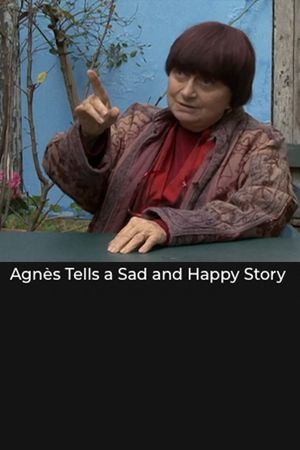 Agnès Tells a Sad and Happy Story's poster