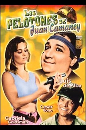 Los pelotones y Juan Camaney's poster