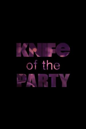 Knife of the Party's poster