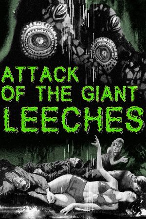 Attack of the Giant Leeches's poster