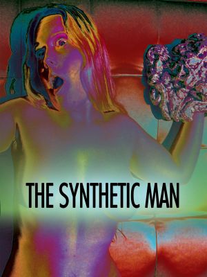 The Synthetic Man's poster