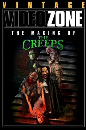 Videozone: The Making of "The Creeps"'s poster image