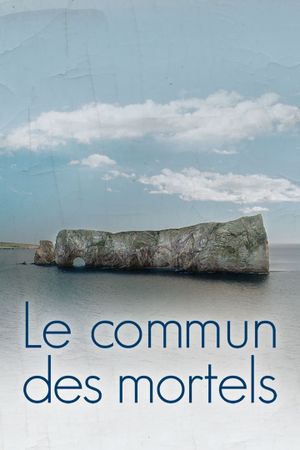 Le commun des mortels's poster