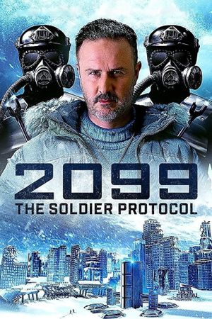 2099: The Soldier Protocol's poster