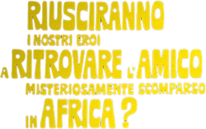 Will Our Heroes Be Able to Find Their Friend Who Has Mysteriously Disappeared in Africa?'s poster
