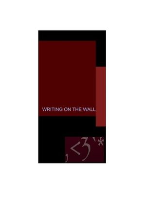 "writing on the wall"'s poster