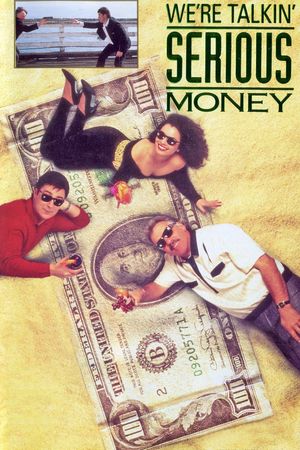 We're Talkin' Serious Money's poster