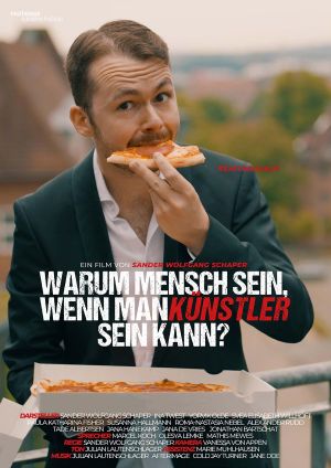 Warum Mensch sein, wenn man Künstler sein kann?'s poster image