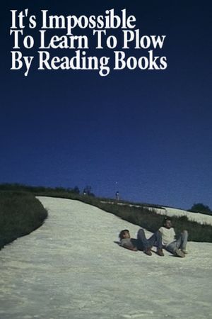 It's Impossible to Learn to Plow by Reading Books's poster