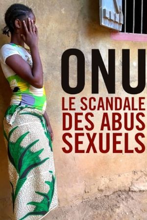 UN Sex Abuse Scandal's poster