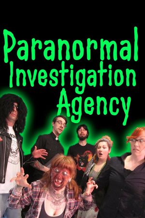 Paranormal Investigation Agency's poster