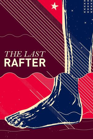 The Last Rafter's poster