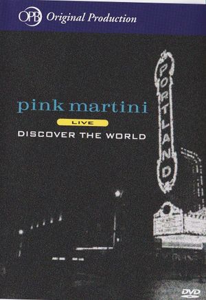 Pink Martini - Discover the World's poster