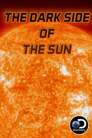 The Dark Side of The Sun's poster