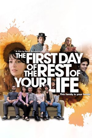 The First Day of the Rest of Your Life's poster