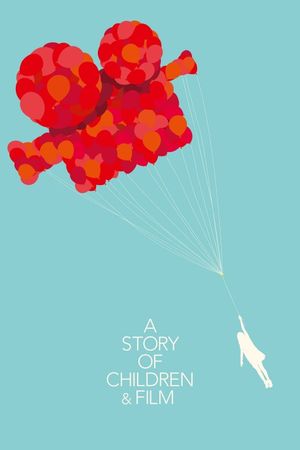 A Story of Children and Film's poster