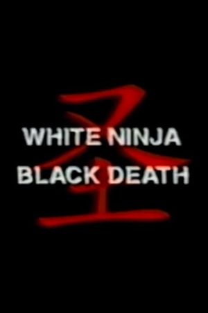 White Ninja, Black Death's poster