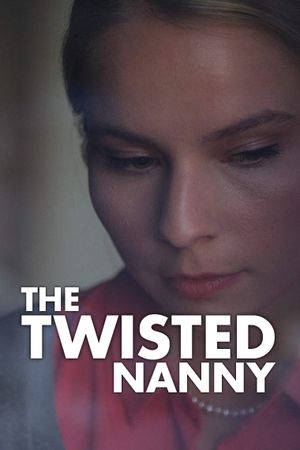 The Twisted Nanny's poster