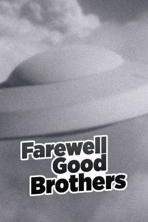 Farewell, Good Brothers's poster