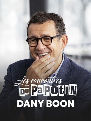 Dany Boon - Les Rencontres du Papotin's poster