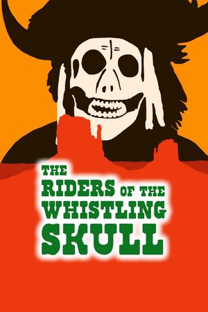 Riders of the Whistling Skull's poster