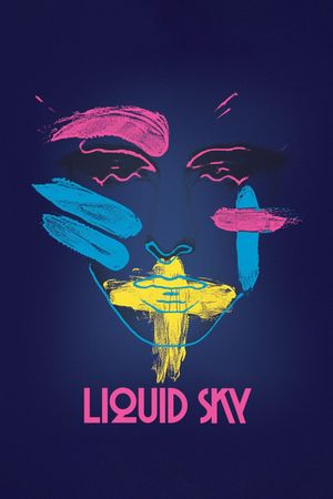 Liquid Sky's poster