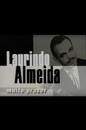 Laurindo Almeida, Muito Prazer's poster