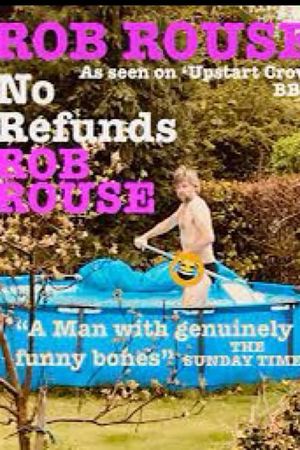Rob Rouse: No Refunds's poster