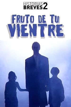 Fruto de su vientre's poster